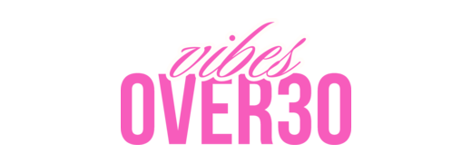 Vibes Over 30
